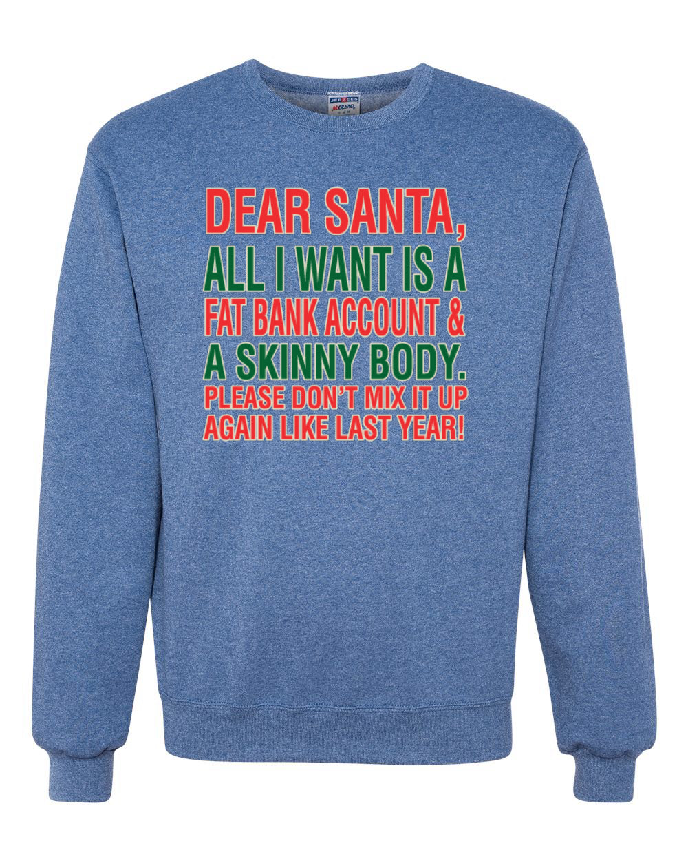 Dear Santa All I Want is Merry Christmas Unisex Crewneck Graphic Sweatshirt