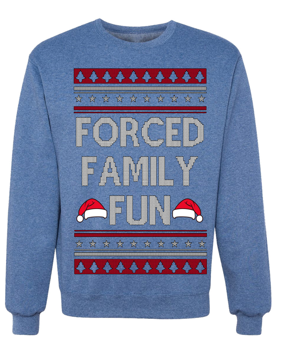 Forced Family Fun, Xmas Holiday Funny Ugly Christmas Sweater Crewneck Sweatshirt