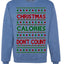 Christmas Calories Don't Count Funny Family Holidays Ugly Christmas Sweater Crewneck Sweatshirt
