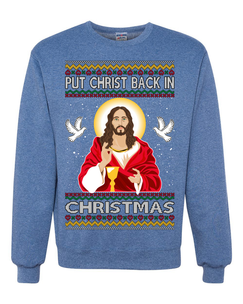 Put Christ Back In Christmas Ugly Christmas Sweater Unisex Crewneck Sweatshirt