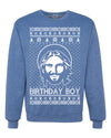 Birthday Boy Jesus Christ Ugly Christmas Sweater Unisex Crewneck Sweatshirt