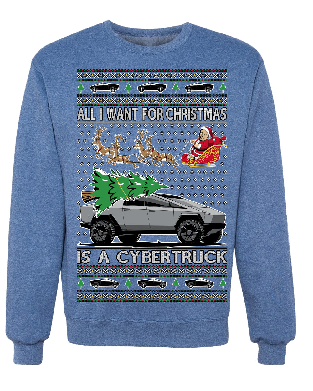 All I Want for Christmas is a Cybertruck Funny Tech Ugly Christmas Sweater