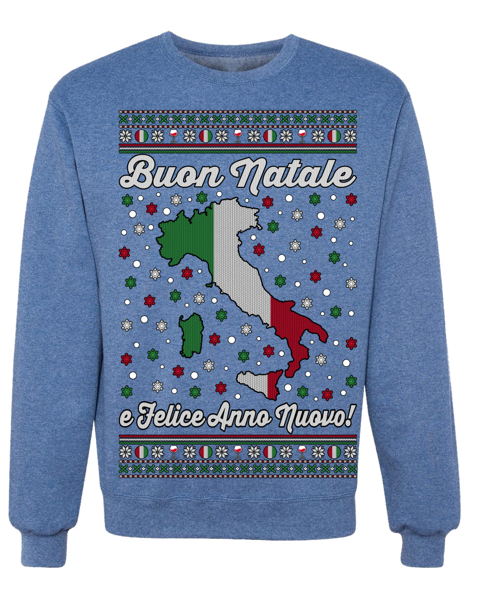 Buon Natale e Felice Anno Nuovo! Merry Christmas and Happy New Year Ugly Christmas Sweater Crewneck Sweatshirts