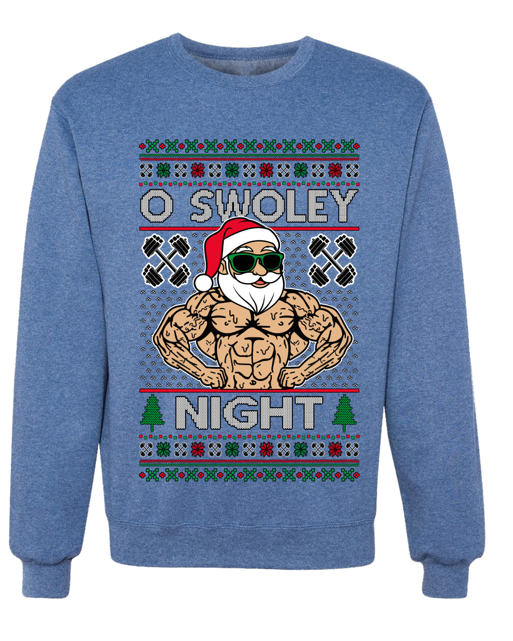 O Swoley Night, Exercise and Fitness Enthusiast, Ugly Christmas Unisex Sweater, Crewneck Sweatshirts