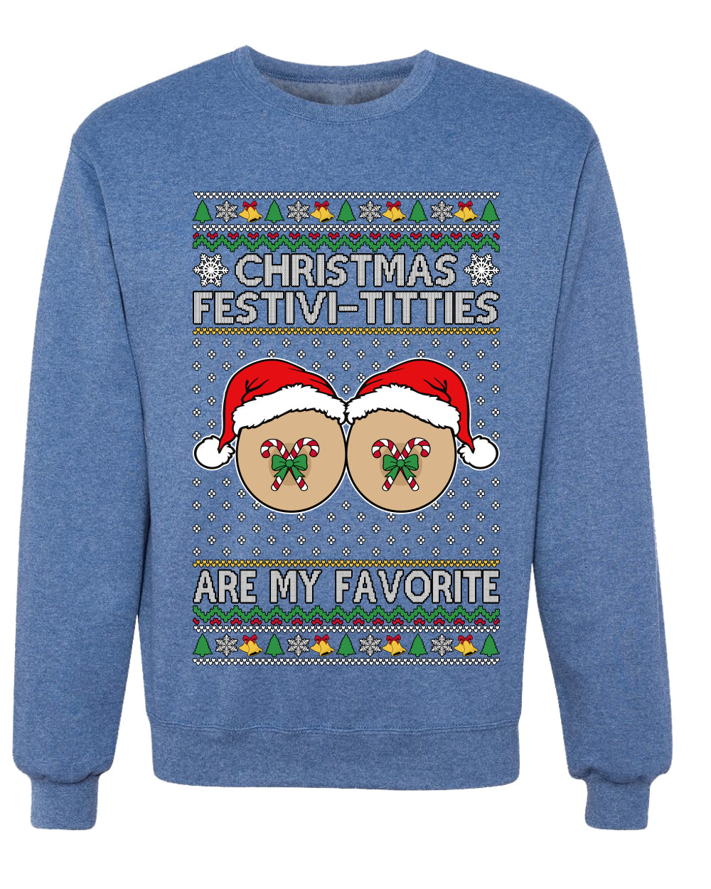 Christmas Festivi-Titties Are My Favorite, Unisex Ugly Christmas Sweater Crewneck Sweatshirts