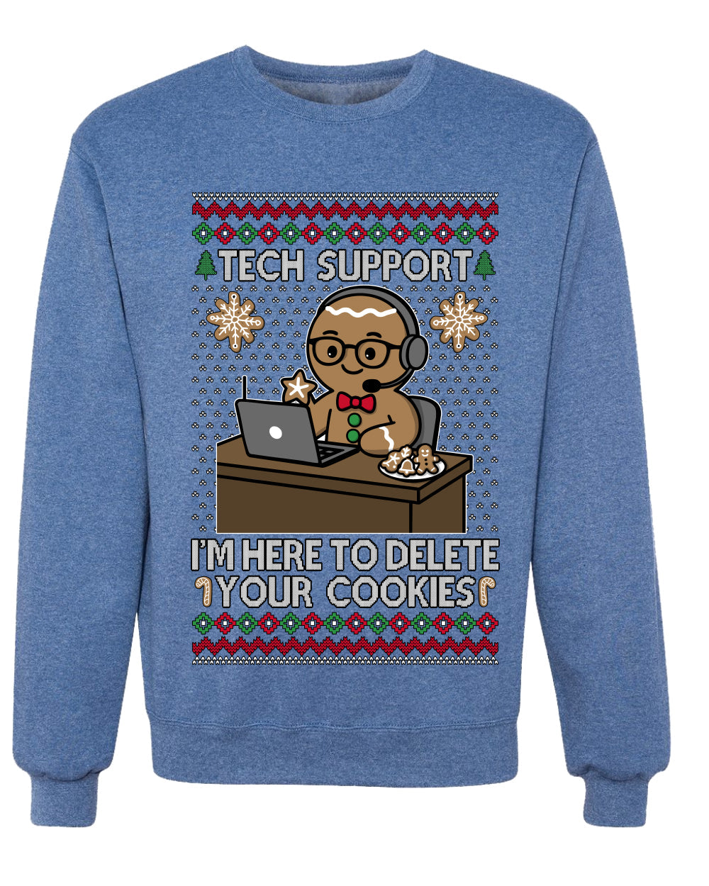 Tech Support I'm Here To Delete Your Cookies, Unisex Ugly Christmas Sweater, Crewneck Sweatshirts
