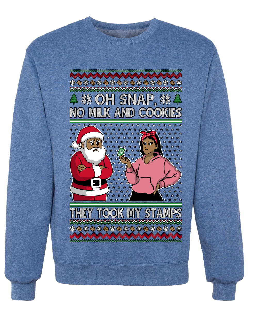Oh Snap, No Milk And Cookies, They Took my Stamps, Unisex Ugly Christmas Sweater Crewneck Sweatshirts