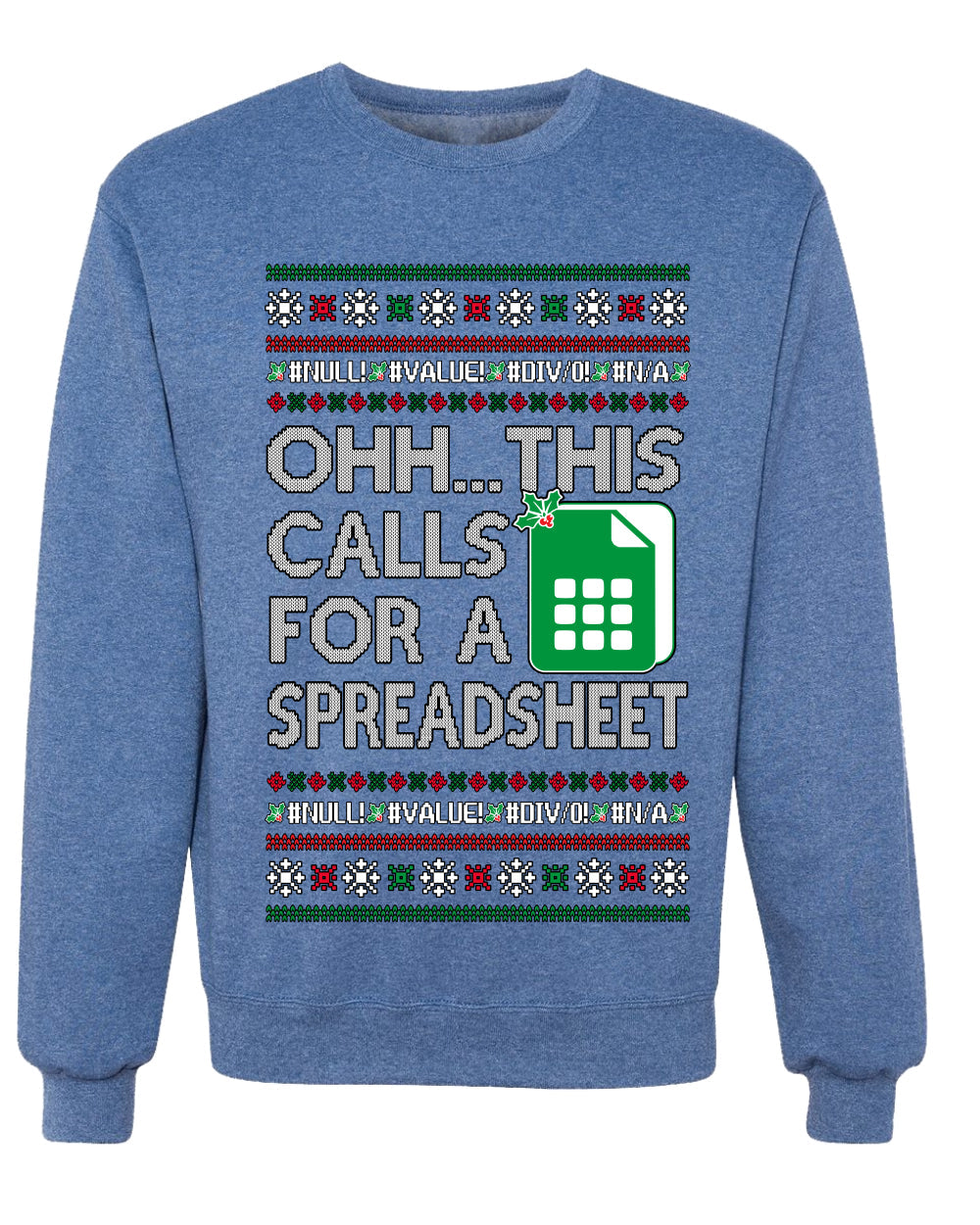 Oh... This Calls for A Spreadsheet, Unisex Ugly Christmas Sweater Crewneck Sweatshirts