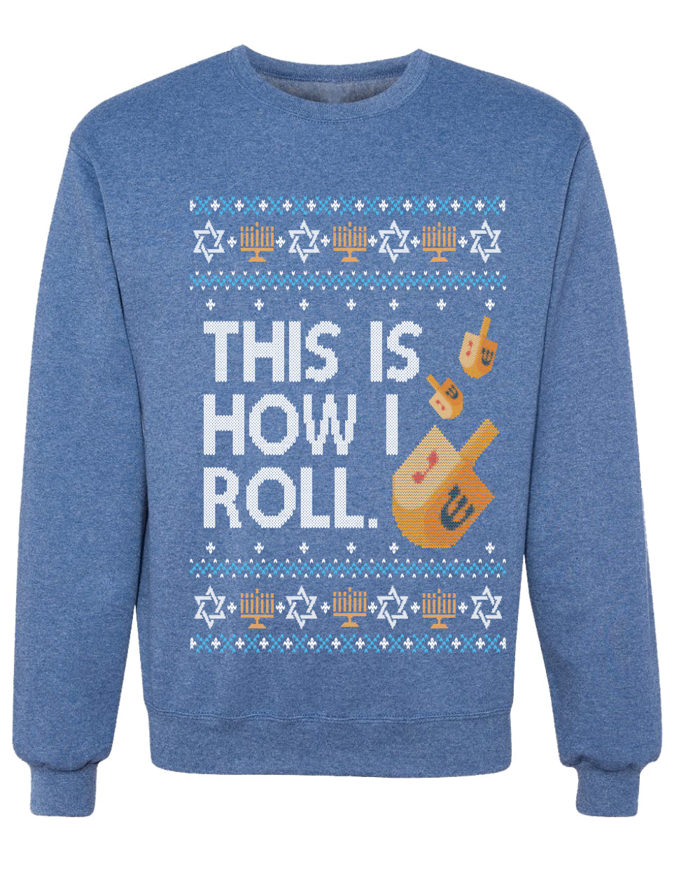 This Is How I Roll Dreidel Hanukkah, Unisex Ugly Christmas Sweater, Crewneck Sweatshirts