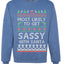 Most Likely To Get Sassy With Santa, Unisex Ugly Christmas Sweater, Crewneck Sweatshirts