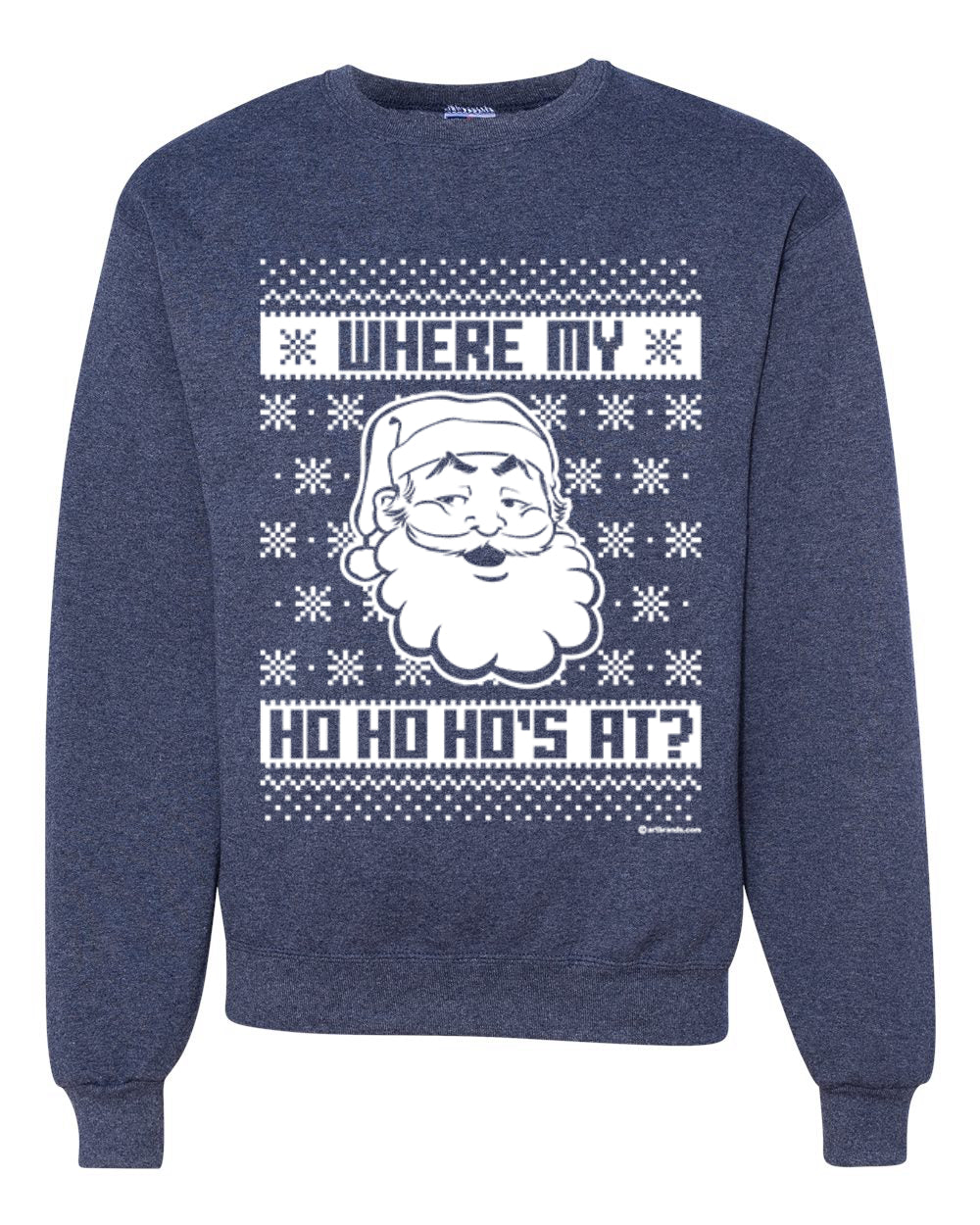 Where's My Ho Ho Hos | Santa Design Merry Ugly Christmas Sweater Unisex Crewneck Graphic Sweatshirt