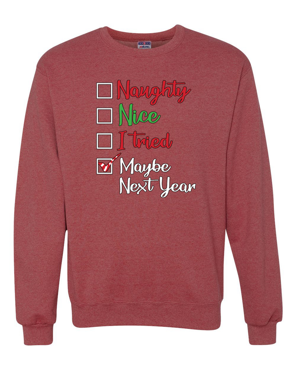 Naughty Nice I Tried Maybe Next Year Checklist Merry Christmas Unisex Crewneck Graphic Sweatshirt
