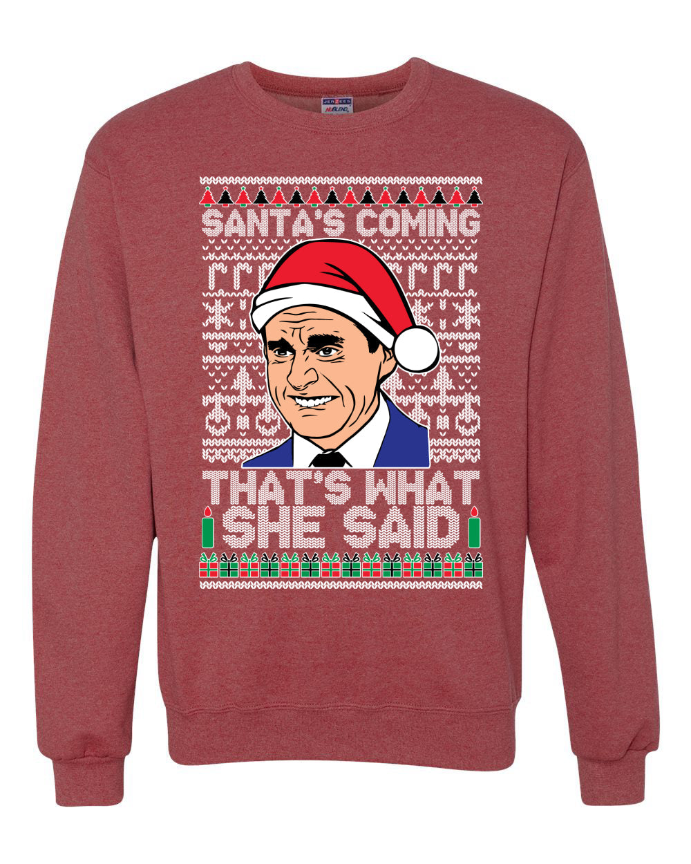 Santas Coming That's What She Said Michael Scott Merry Ugly Christmas Sweater Unisex Crewneck Graphic Sweatshirt