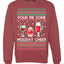 Pour Me Some Holiday Cheer Ugly Christmas Sweater Unisex Crewneck Sweatshirt