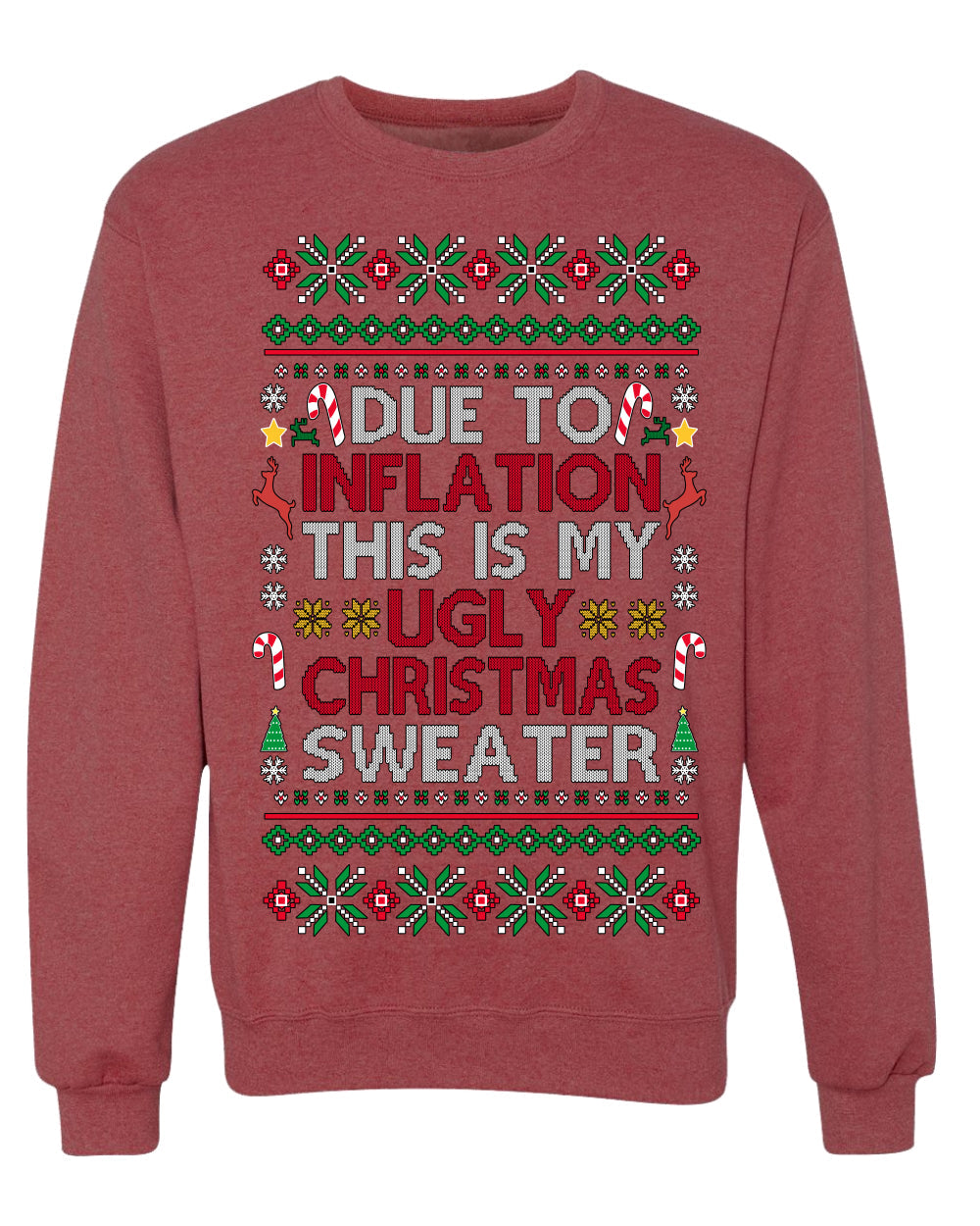 Due to Inflation This is My Ugly Christmas Sweater | Funny Ugly Christmas Sweater Crewneck Sweatshirt