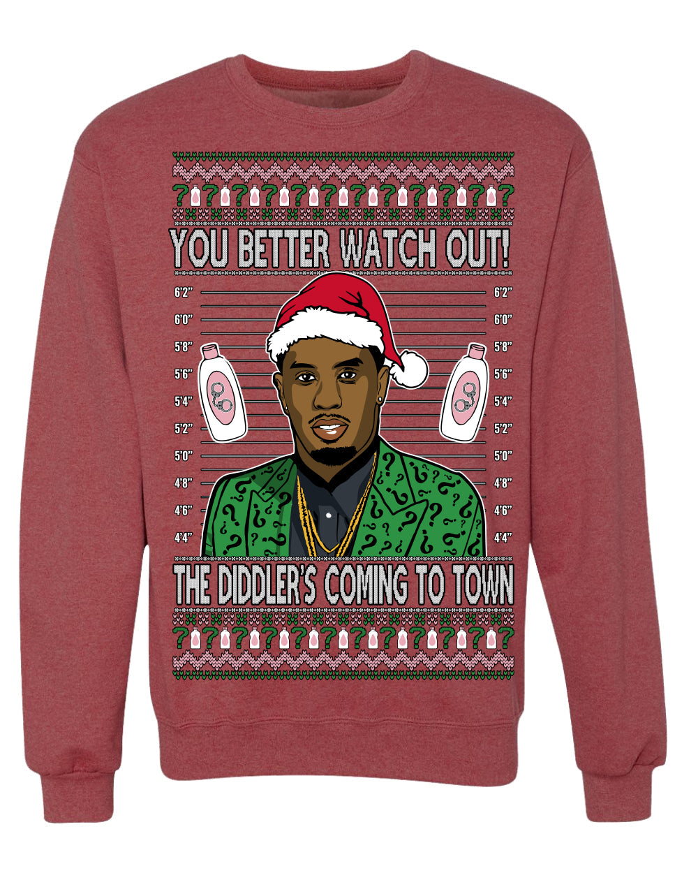 You Better Watch Out, the Diddler's Coming to Town, Funny Santa P Diddy Diddler Funny Party Viral Music Baby Oil Meme Ugly Christmas Sweater Crewneck Sweatshirt