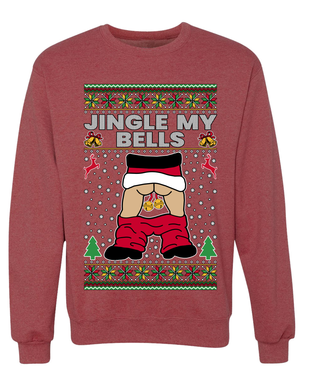Jingle My Bells, Unisex Ugly Christmas Sweater, Crewneck Sweatshirts