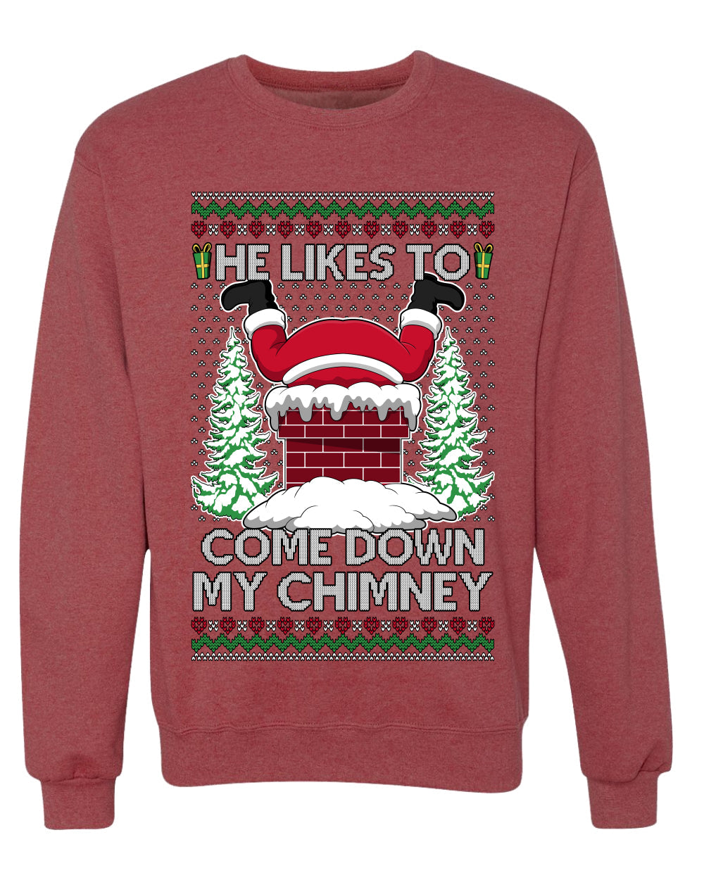 Come Down my Chimney, Unisex Ugly Christmas Sweater Crewneck Sweatshirts