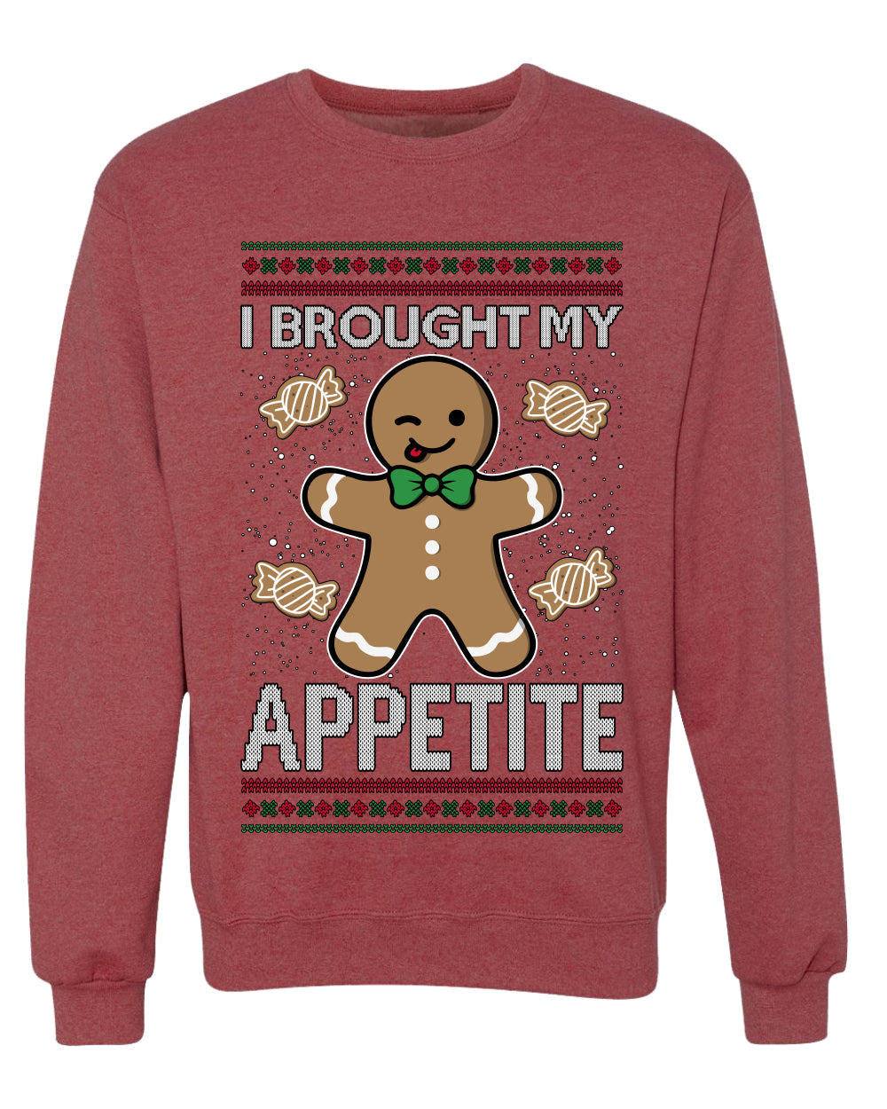 I Brought My Appetitie, Unisex Ugly Christmas Crewneck Sweatshirts