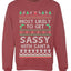 Most Likely To Get Sassy With Santa, Unisex Ugly Christmas Sweater, Crewneck Sweatshirts