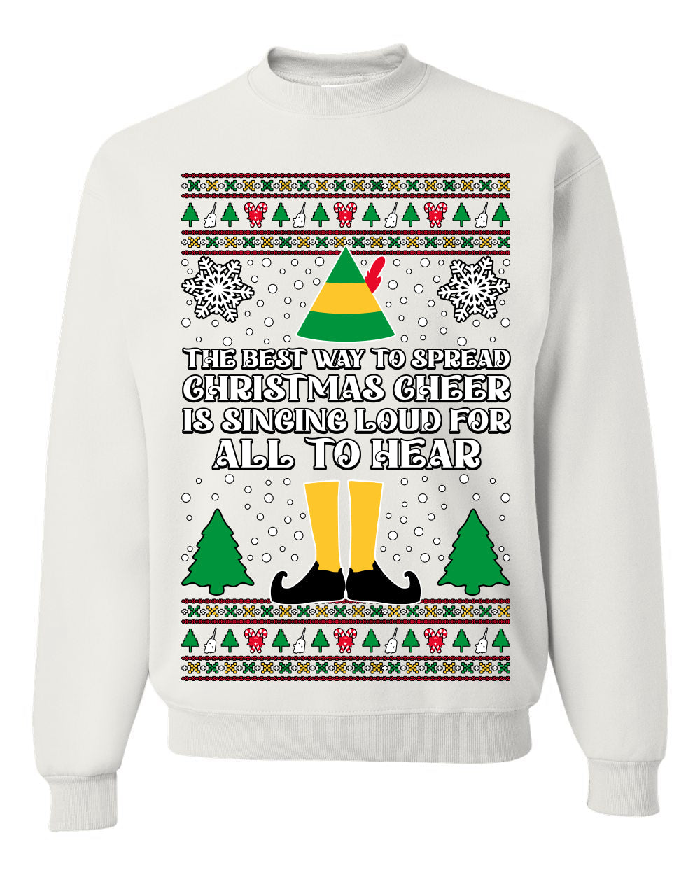Spread Christmas Cheer Sing Loud For All To Hear Ugly Christmas Sweater Unisex Crewneck Sweatshirt