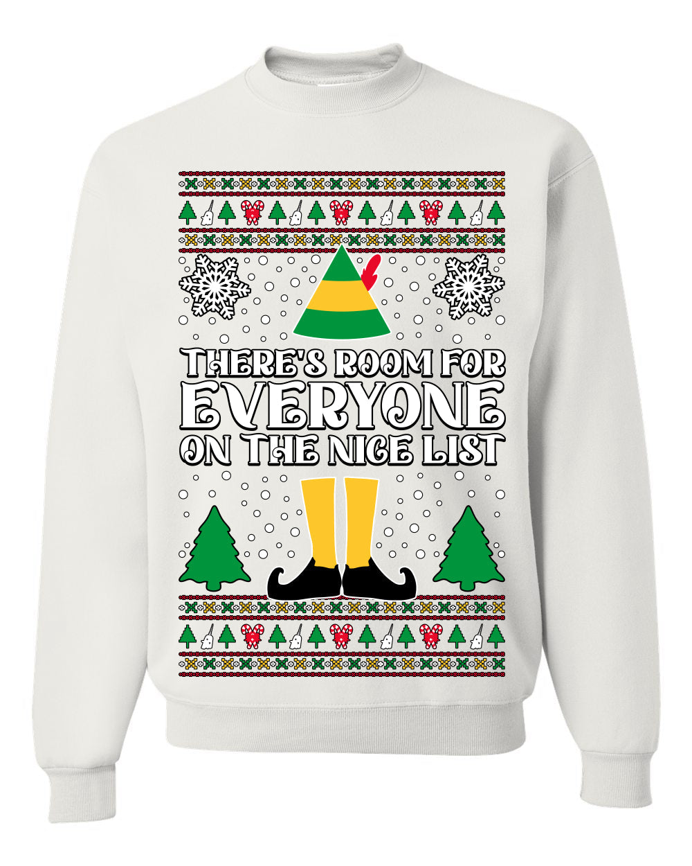 Room For Everyone On The Nice List Christmas Movie Quote  Ugly Christmas Sweater Unisex Crewneck Sweatshirt