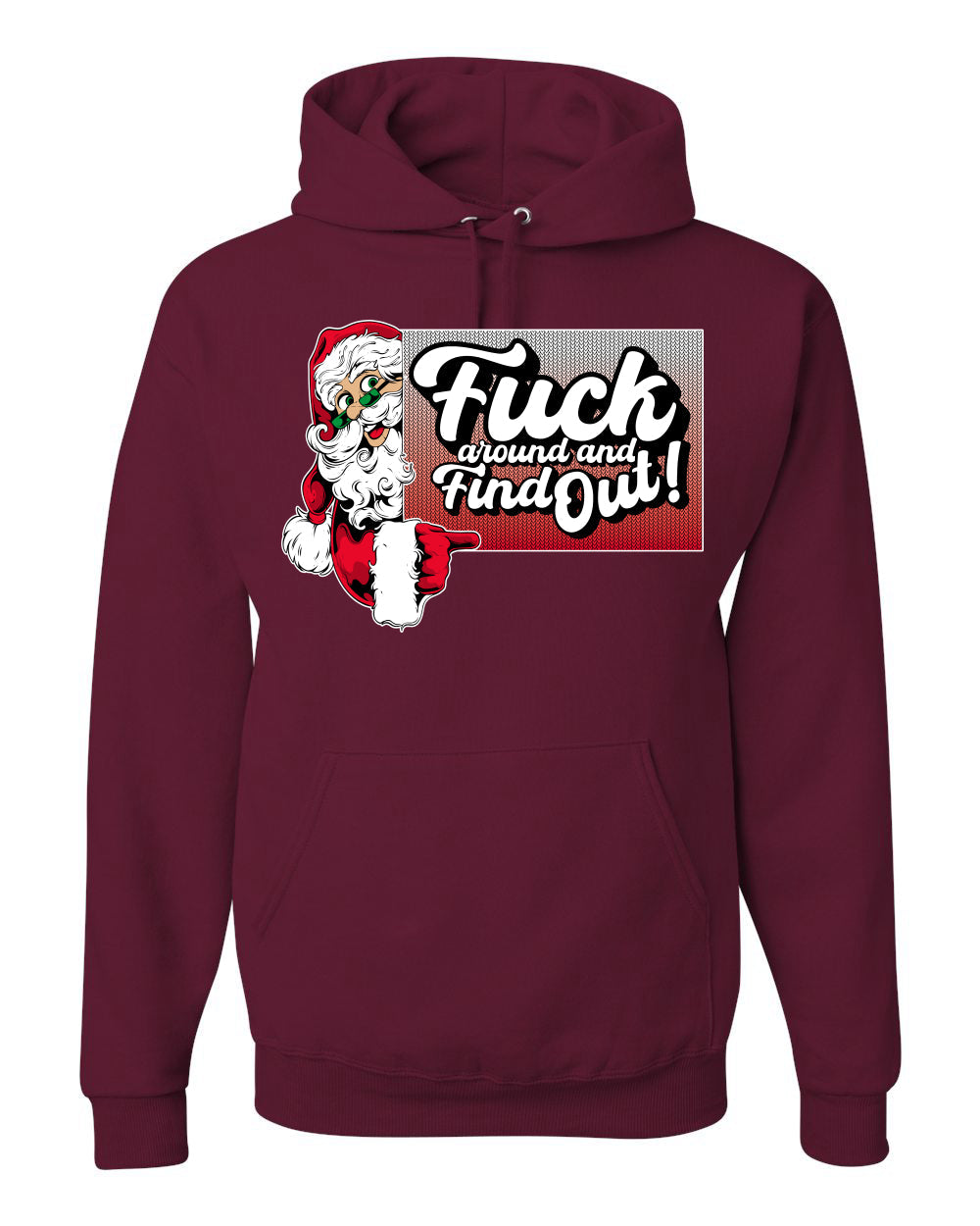 F Around And Find Out Santa Sign Ugly Christmas Sweater Unisex Hoodie Sweatshirt