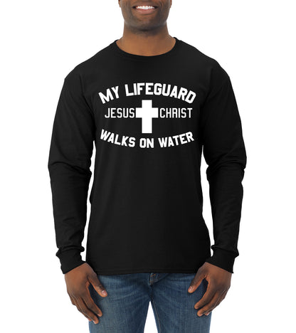 My Lifeguard Walks on Water Jesus Christ Bible Inspirational/Christian Mens Long Sleeve Shirt