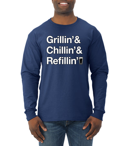 Grillin Chillin and Refillin Funny BBQ Beer Drinking Mens Long Sleeve Shirt