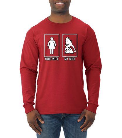 Your Wife vs My Wife | Superhero Humor Mens Long Sleeve Shirt