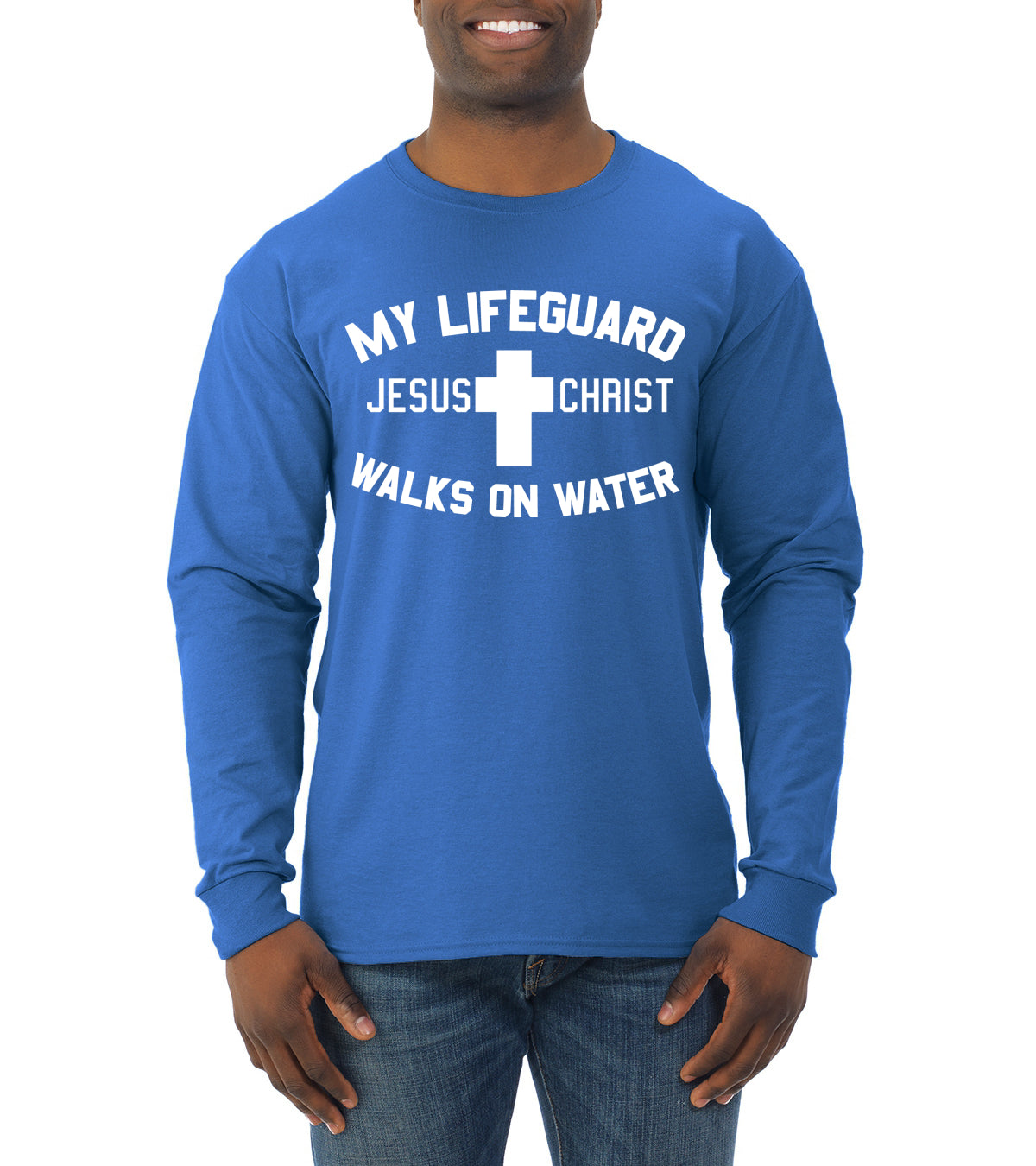 My Lifeguard Walks on Water Jesus Christ Bible Inspirational/Christian Mens Long Sleeve Shirt
