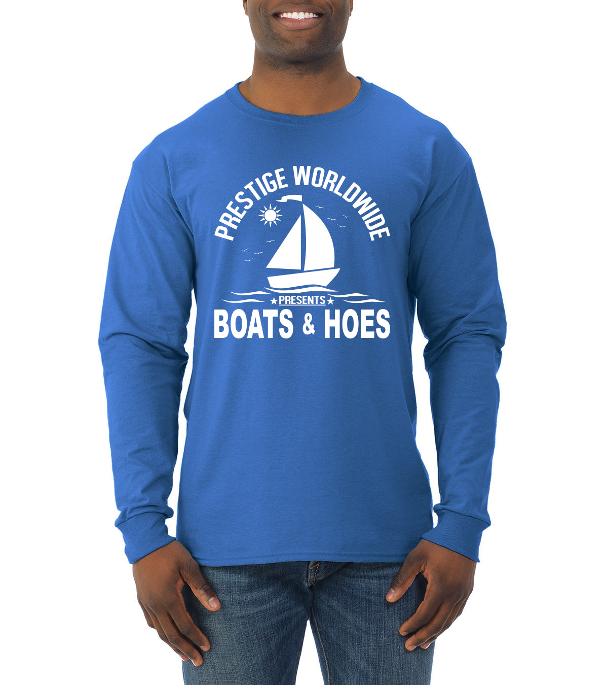 Prestige Worldwide Funny Boats and Hoes Pop Culture Mens Long Sleeve Shirt