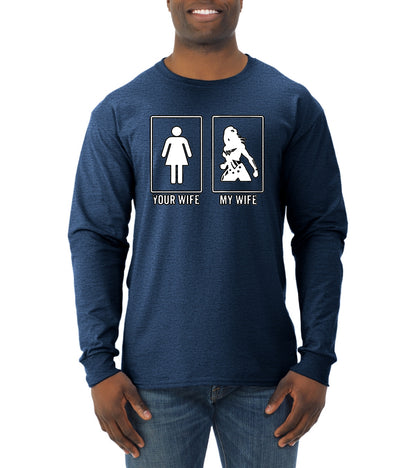 Your Wife vs My Wife | Superhero Humor Mens Long Sleeve Shirt