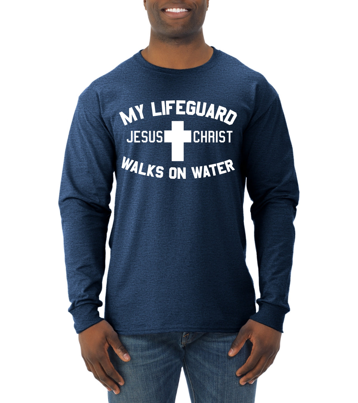 My Lifeguard Walks on Water Jesus Christ Bible Inspirational/Christian Mens Long Sleeve Shirt