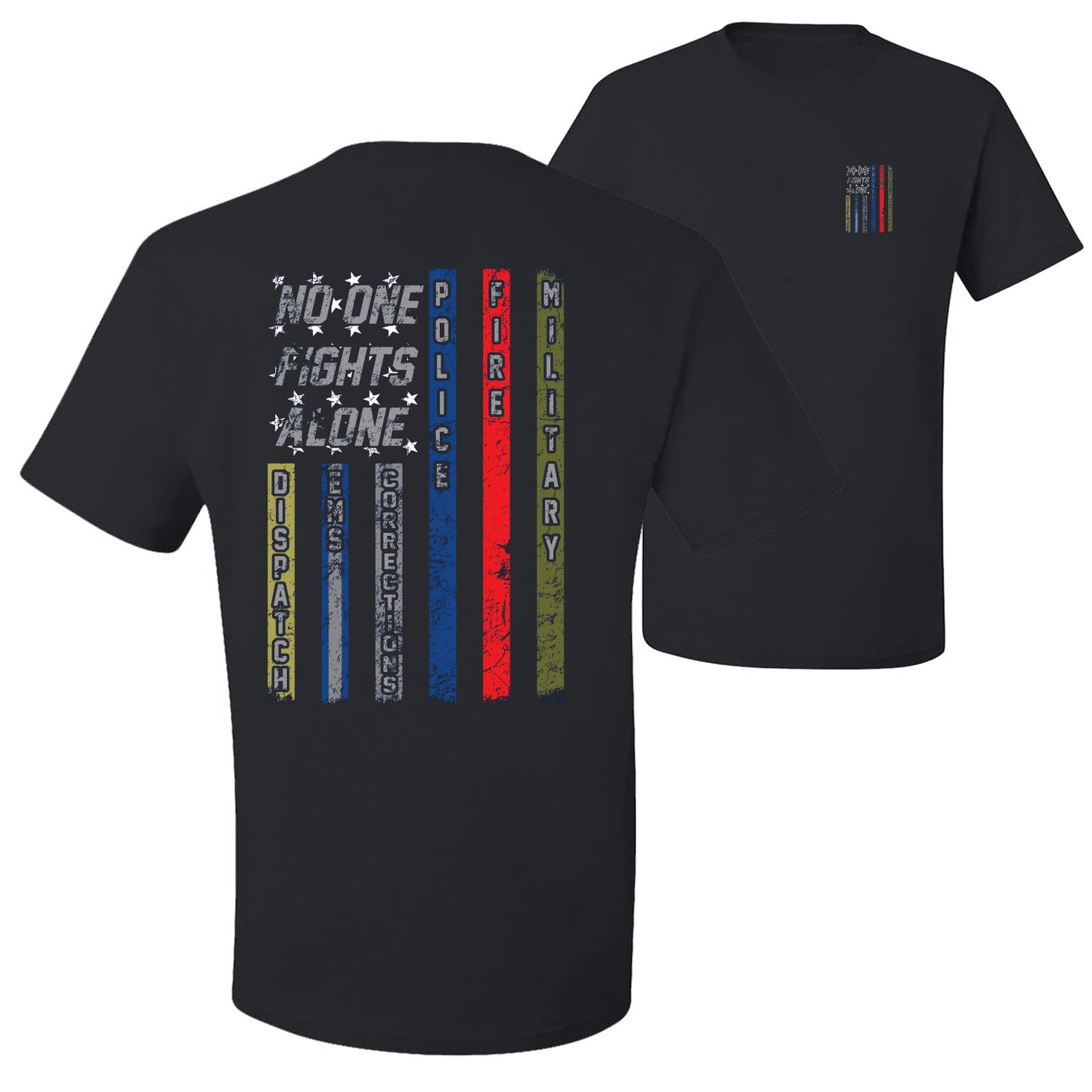 No One Fights Alone First Responder T Shirt Dispatcher EMS Corrections Police Fire Military Unity T-Shirt American Flag Tee Patriotic Eagle men Graphic T-Shirt