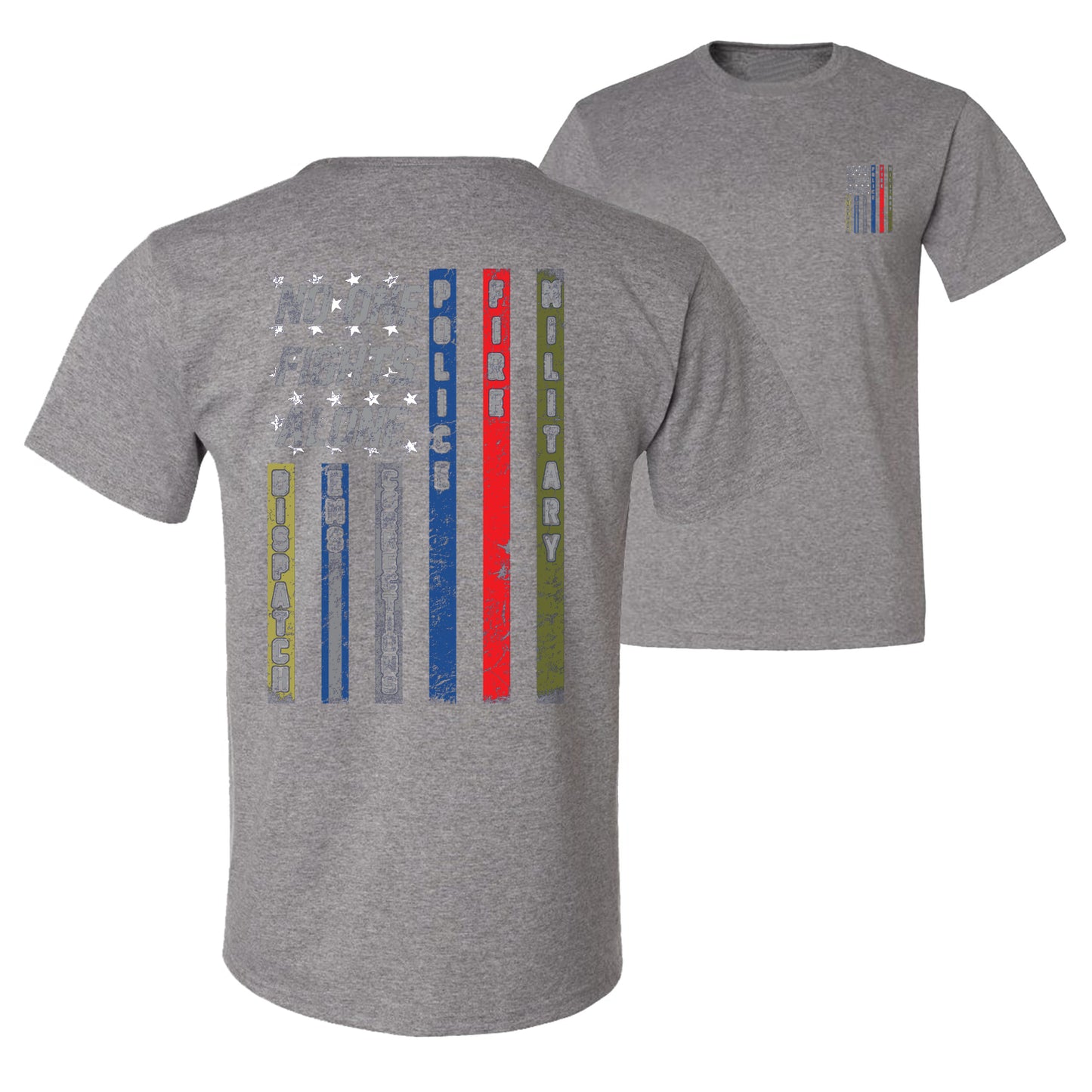 No One Fights Alone First Responder T Shirt Dispatcher EMS Corrections Police Fire Military Unity T-Shirt American Flag Tee Patriotic Eagle men Graphic T-Shirt