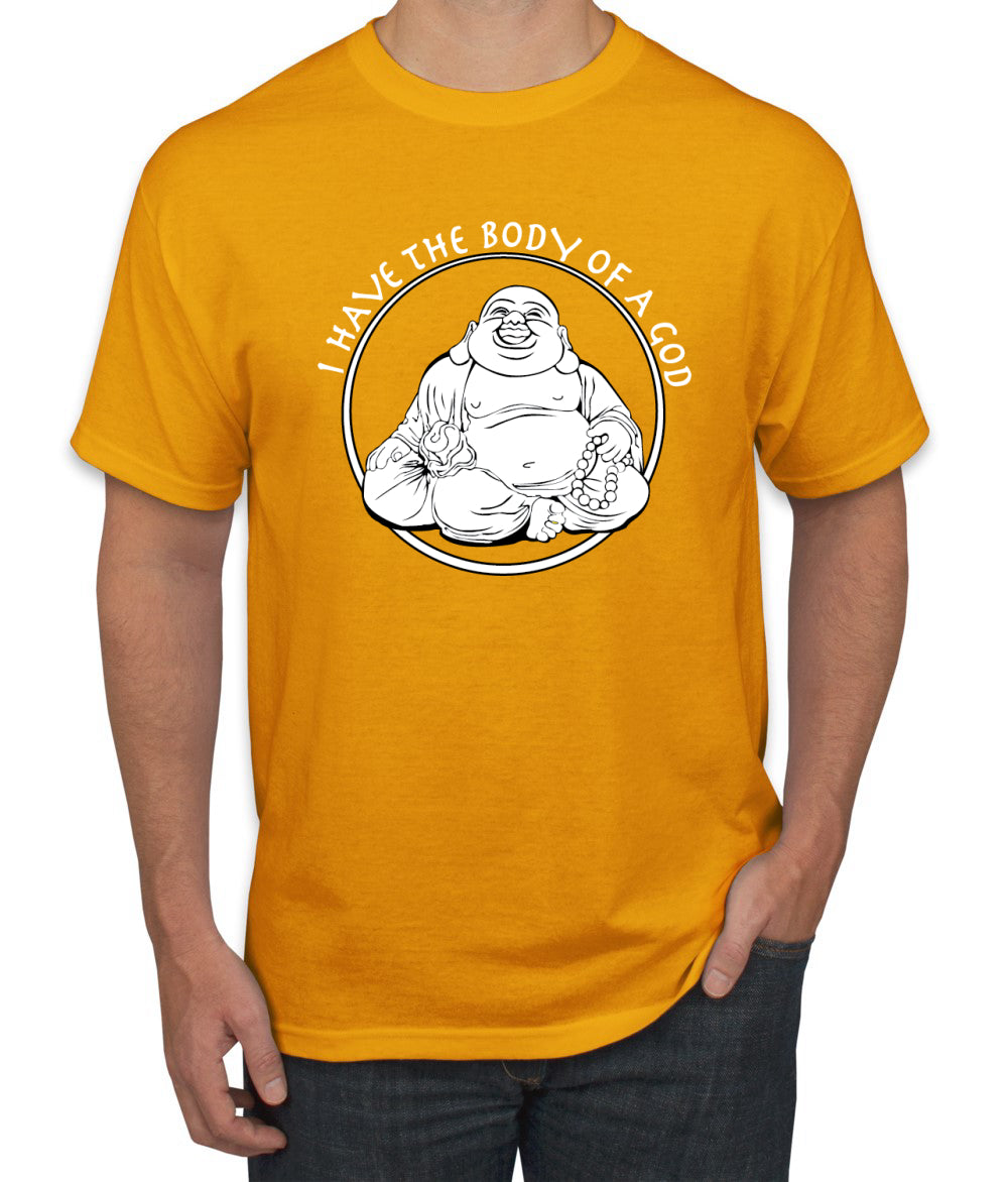 I Have The Body of a God Funny Buddha Zen Pop Culture men Graphic T-Shirt
