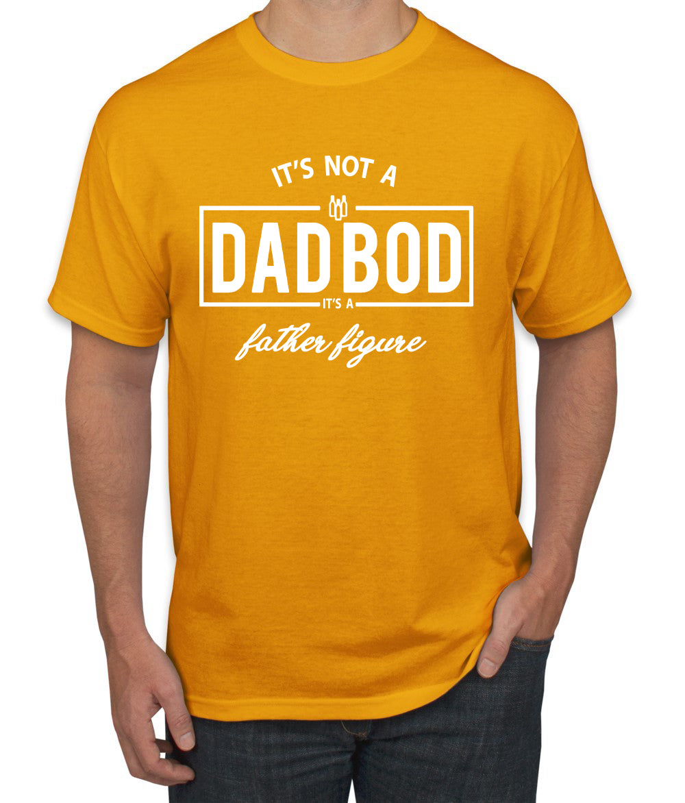 It's Not A Dad BOD It's A Father Figure Funny Husband Boyfriend Gift men Graphic T-Shirt