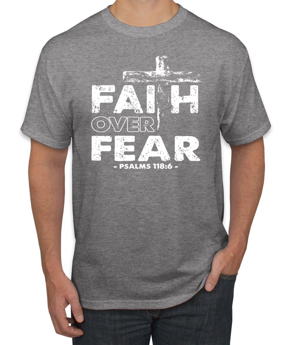 Faith Over Fear Psalm 118:6 White Inspirational/Christian men Graphic T-Shirt