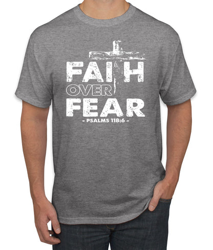 Faith Over Fear Psalm 118:6 White Inspirational/Christian men Graphic T-Shirt