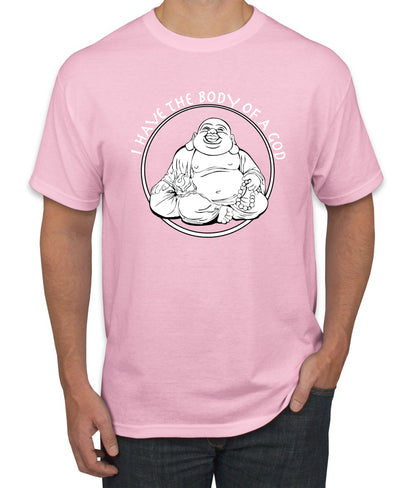 I Have The Body of a God Funny Buddha Zen Pop Culture men Graphic T-Shirt
