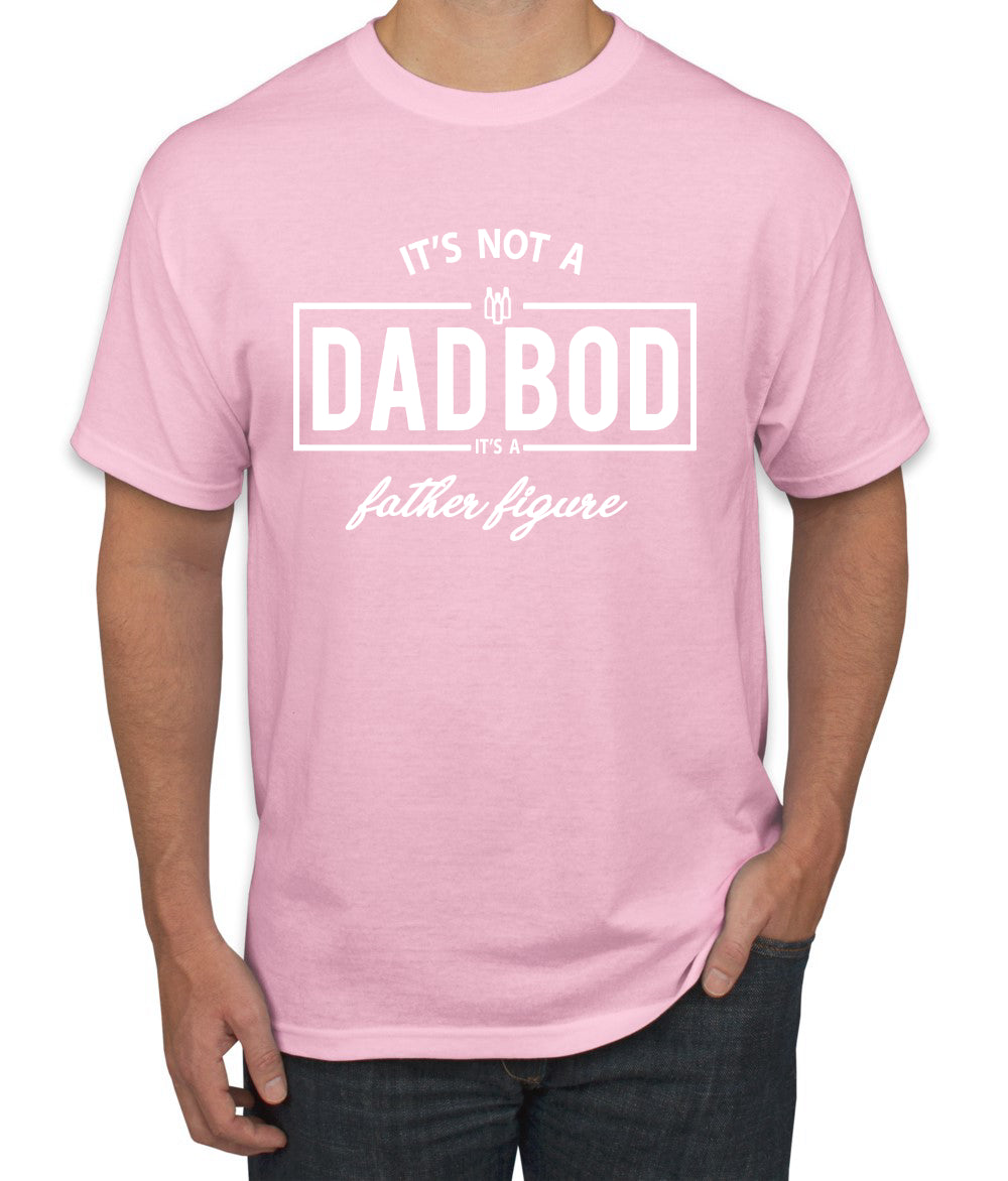 It's Not A Dad BOD It's A Father Figure Funny Husband Boyfriend Gift men Graphic T-Shirt