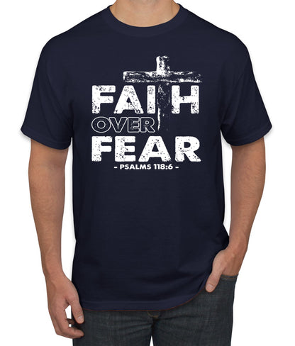 Faith Over Fear Psalm 118:6 White Inspirational/Christian men Graphic T-Shirt
