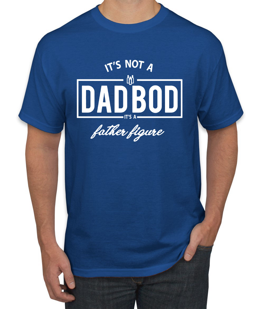 It's Not A Dad BOD It's A Father Figure Funny Husband Boyfriend Gift men Graphic T-Shirt