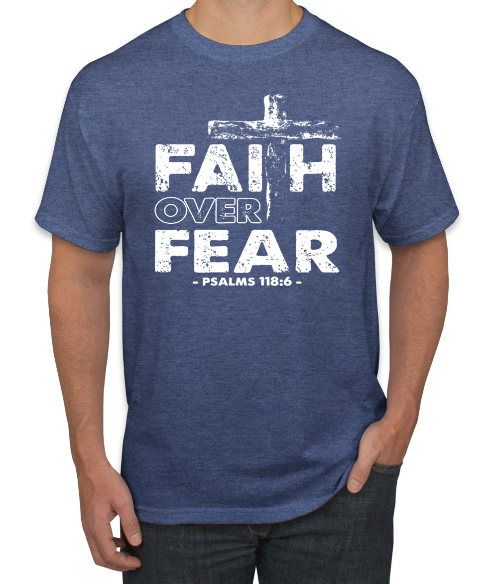 Faith Over Fear Psalm 118:6 White Inspirational/Christian men Graphic T-Shirt
