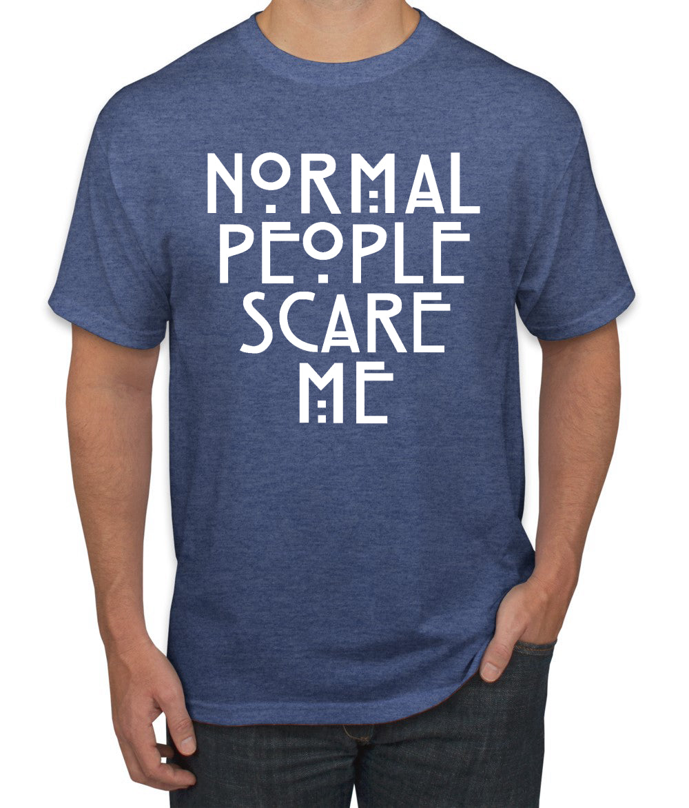 Normal People Scare Me Humor Humor men Graphic T-Shirt