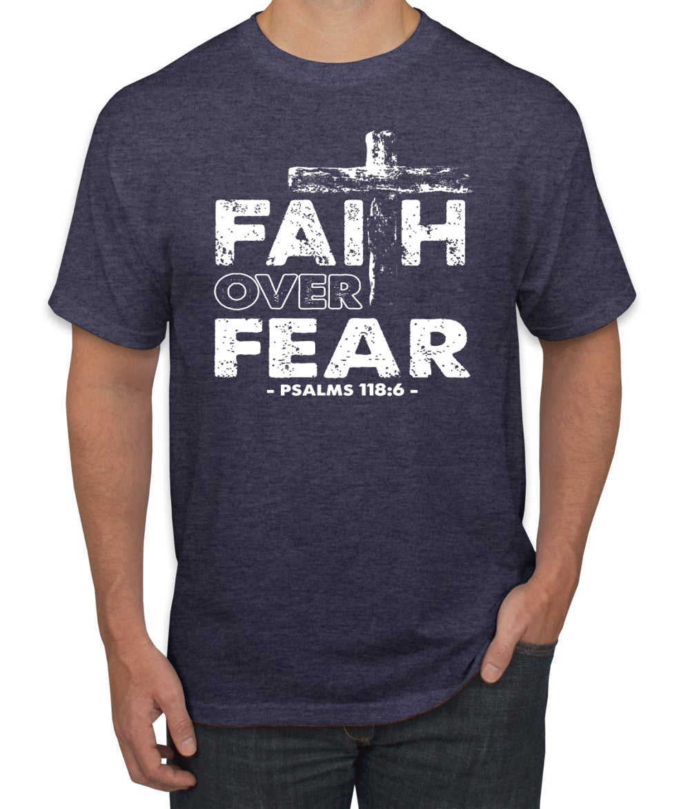 Faith Over Fear Psalm 118:6 White Inspirational/Christian men Graphic T-Shirt