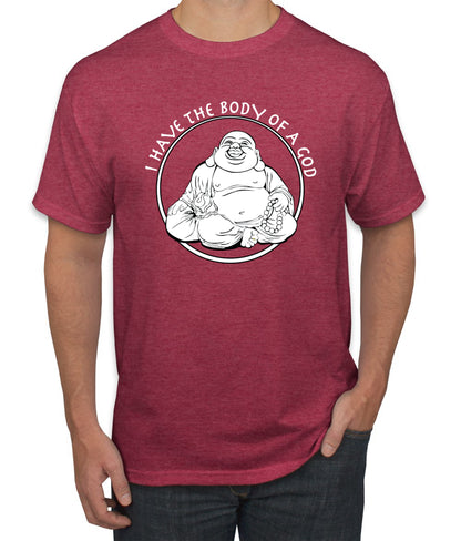 I Have The Body of a God Funny Buddha Zen Pop Culture men Graphic T-Shirt